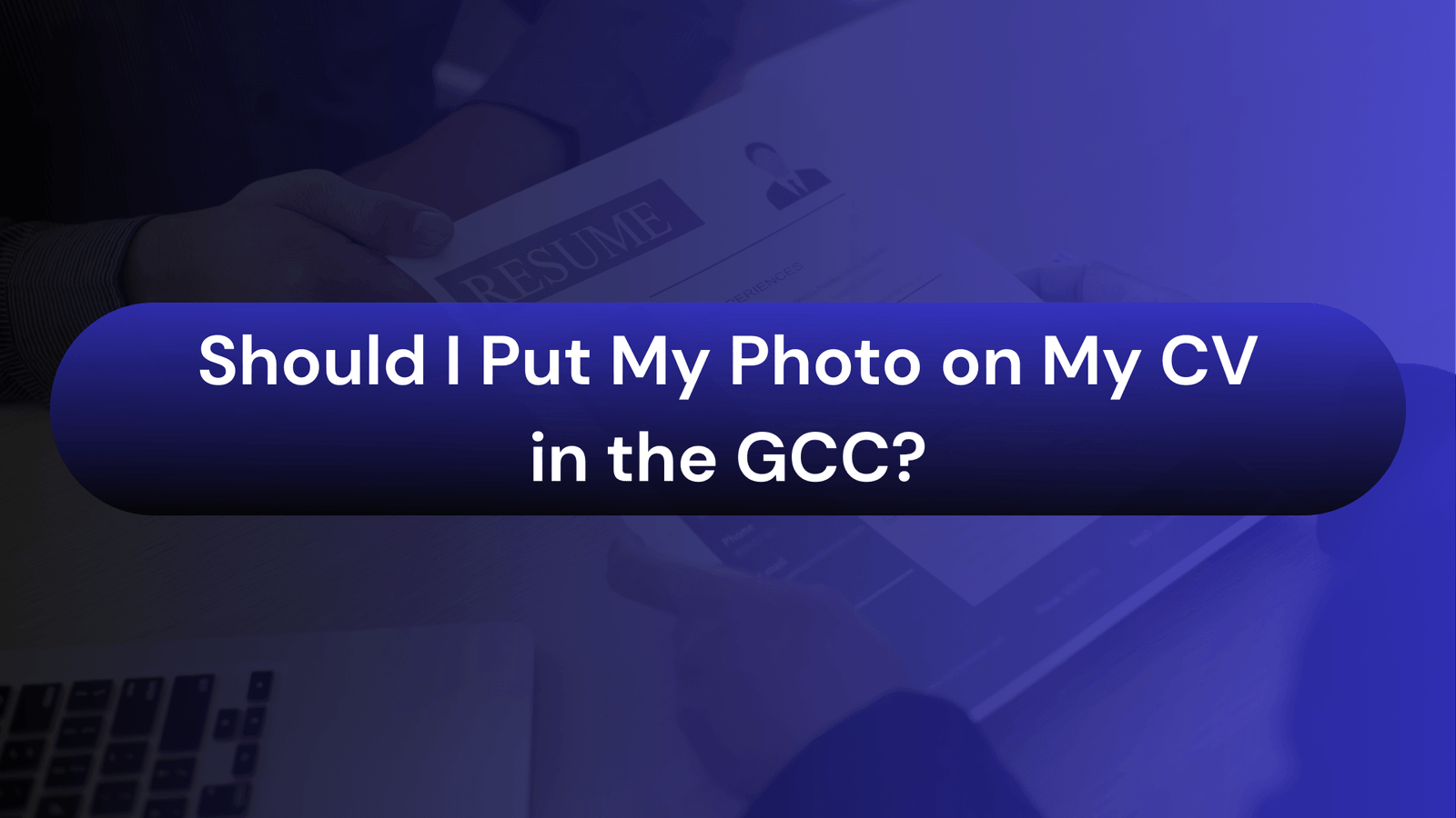 Two CVs compared: with and without a photo, for job applications in the GCC region