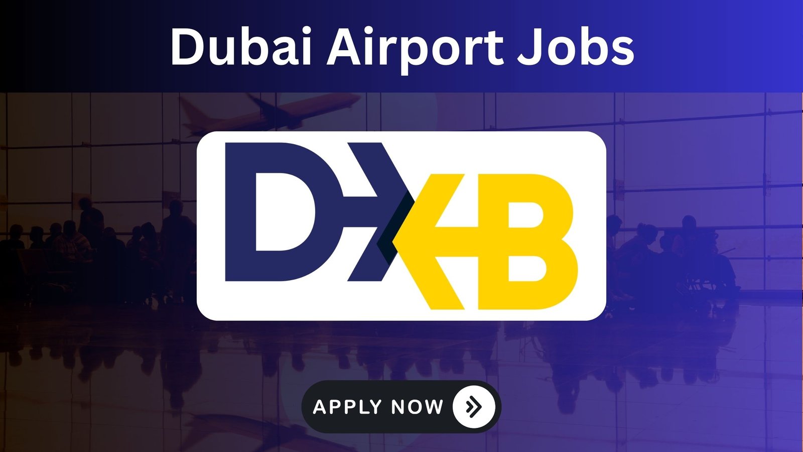 Dubai Airport jobs 2025 for foreigners
