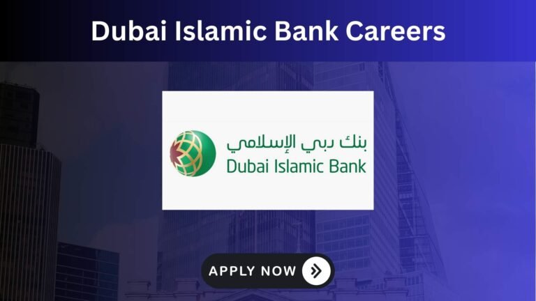 Dubai Islamic Bank Careers 2025