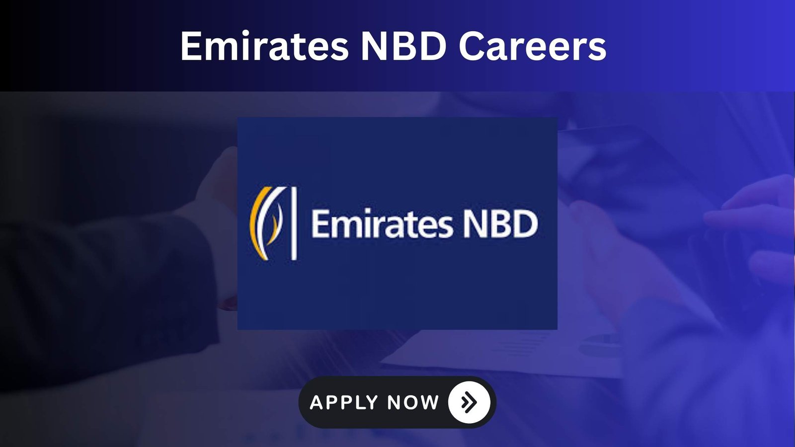 Explore Emirates NBD Careers Dubai 2025