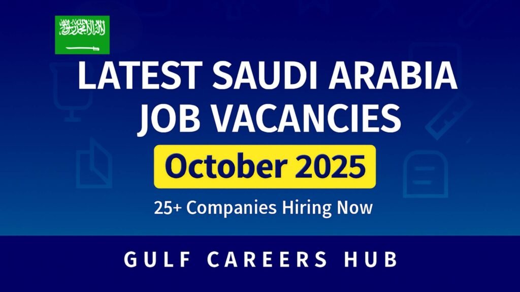 Explore 25+ hot Saudi Arabia job vacancies for October 2025.