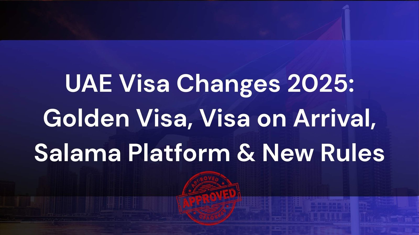 UAE visa changes 2025