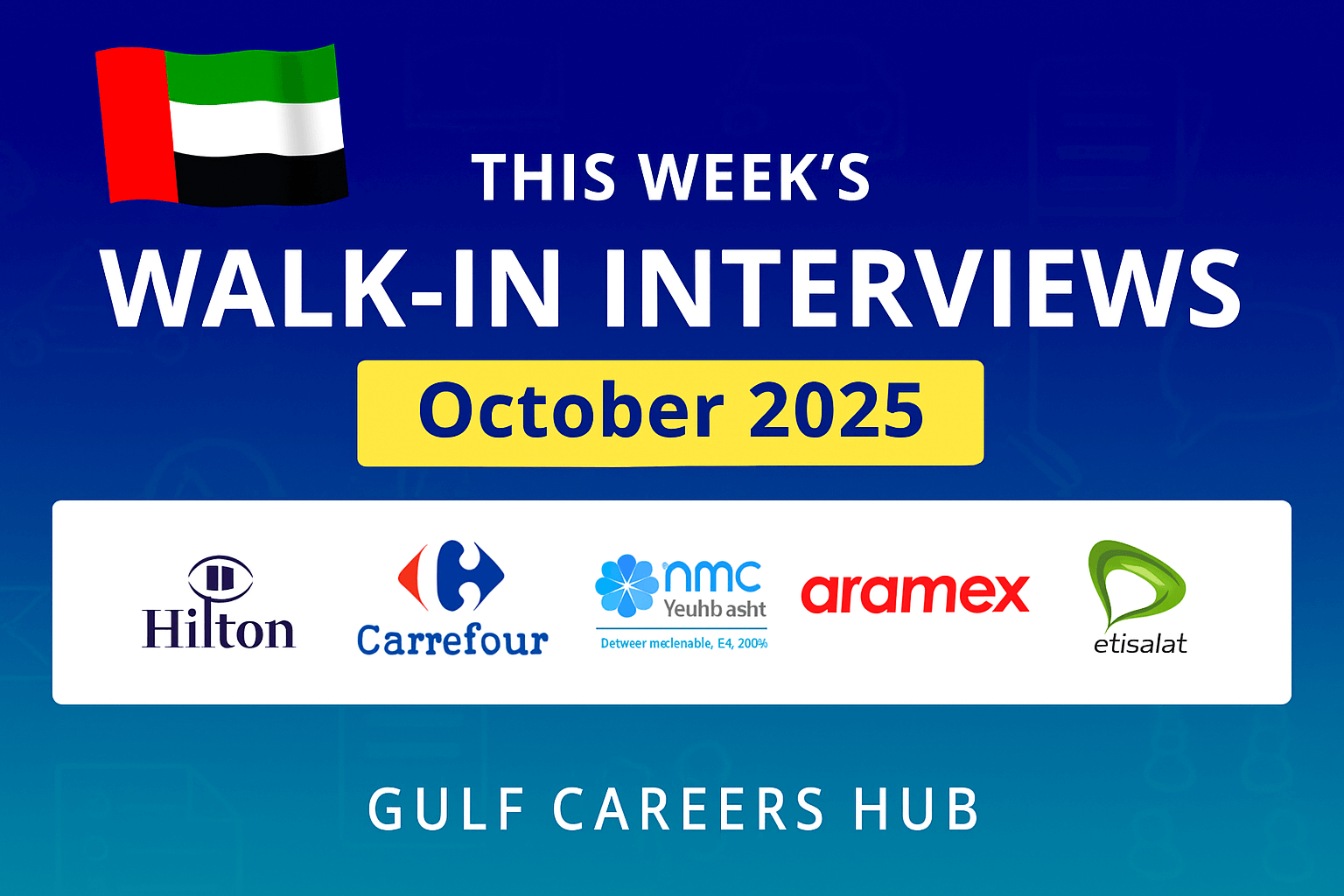 Banner showing UAE walk‑in interviews October 2025 with company logos Hilton, Carrefour, NMC, Aramex, Etisalat