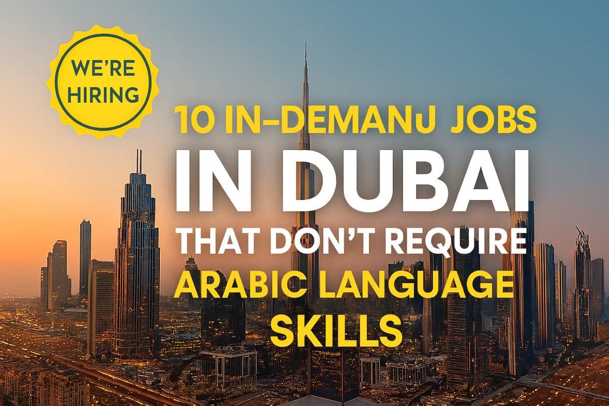 10 Dubai Jobs That Don’t Require Arabic – Apply Now (October 2025)