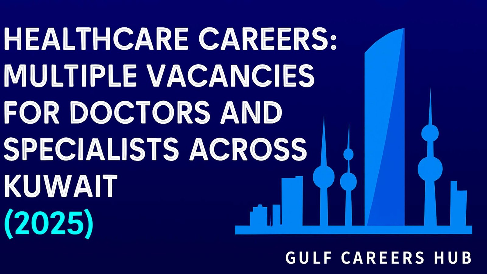 Doctor & Specialist Jobs in Kuwait – Visa Sponsored Roles (2025)