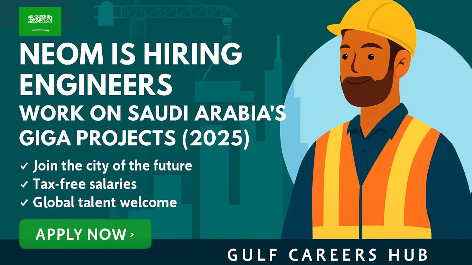 NEOM Is Hiring Engineers — Work on Saudi Arabia’s Giga Projects (2025)