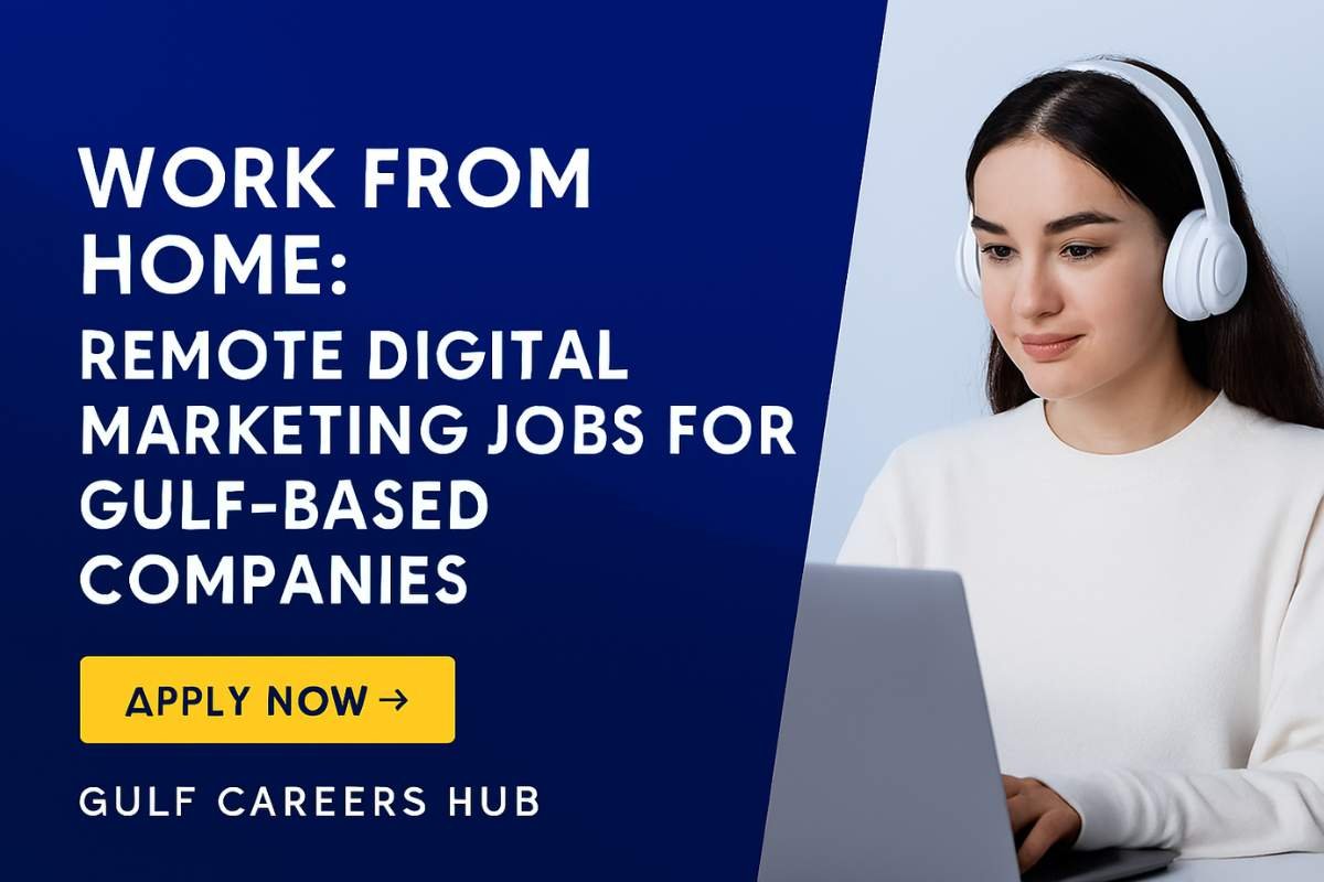 Remote Digital Marketing Jobs – Gulf Companies Hiring (October 2025)