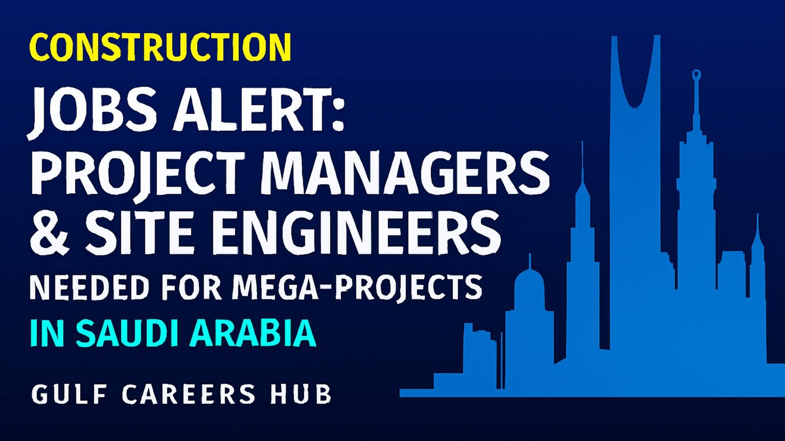 Construction Jobs in Saudi Arabia – Project Managers & Site Engineers (2025)