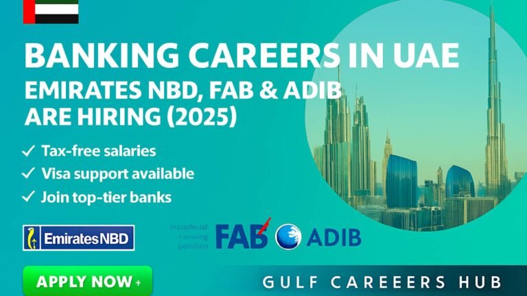 🇦🇪 Banking Careers in UAE — Emirates NBD, FAB & ADIB Are Hiring (2025)