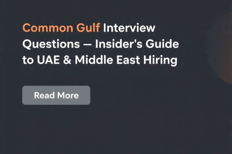 Common Gulf Interview Questions – Insider’s Guide to UAE & Middle East Hiring