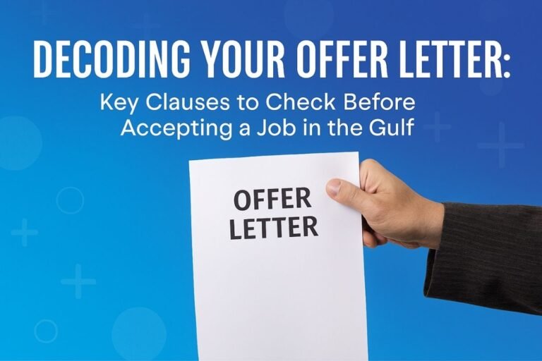 Decoding Gulf Job Offer Letters | Key Clauses Every Professional Must Check