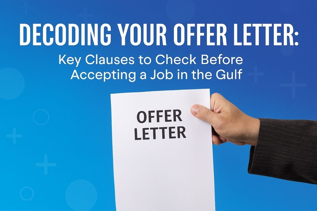 Decoding Gulf Job Offer Letters | Key Clauses Every Professional Must Check