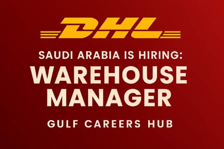 DHL Saudi Arabia Hiring Warehouse Manager – Apply Now