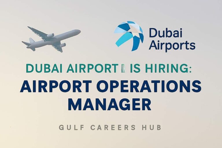Dubai Airports Hiring Airport Operations Manager – Apply Now