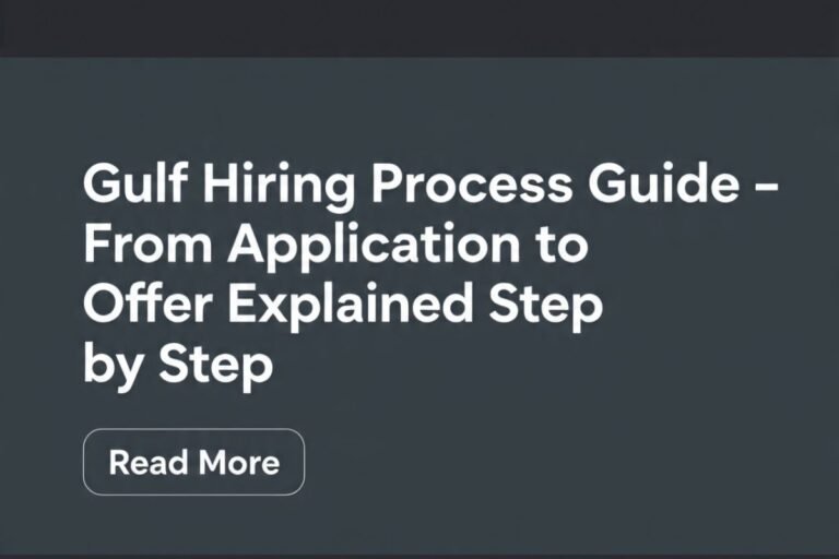 Gulf Hiring Process Guide – From Application to Offer Explained Step by Step