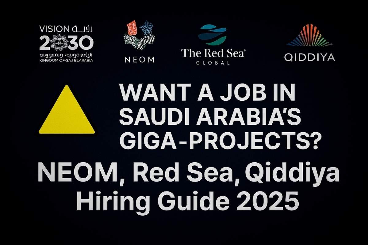 Want a Job in Saudi Arabia’s Giga-Projects? NEOM, Red Sea, Qiddiya Hiring Guide 2025