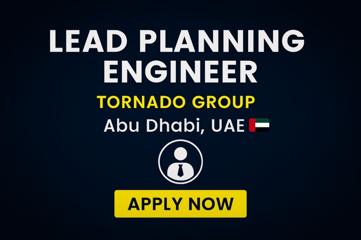 Lead Planning Engineer – Tornado Group Abu Dhabi