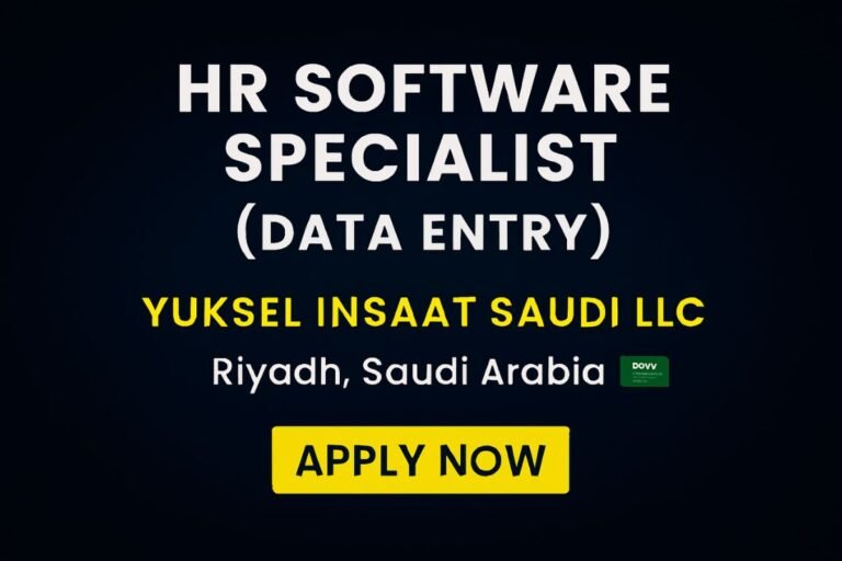 HR Software Specialist – Yuksel Insaat Saudi LLC Riyadh