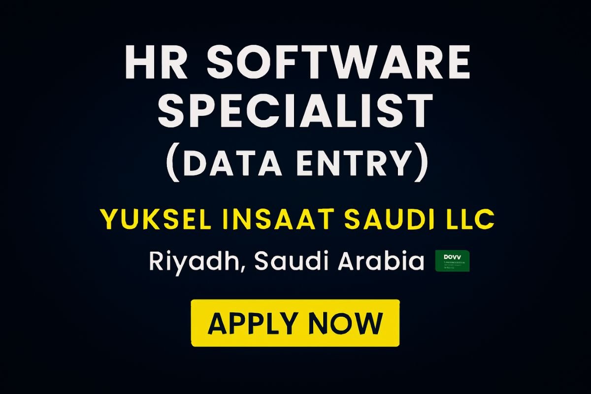 HR Software Specialist – Yuksel Insaat Saudi LLC Riyadh