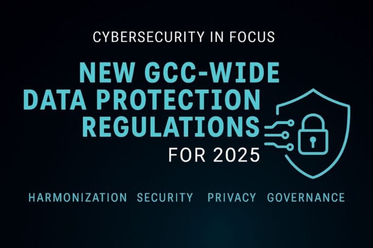 GCC Data Protection Laws 2025 | Cybersecurity & Compliance Report