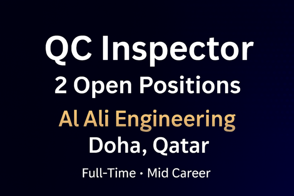 QC Inspector Jobs in Doha | Al Ali Engineering | Apply Now