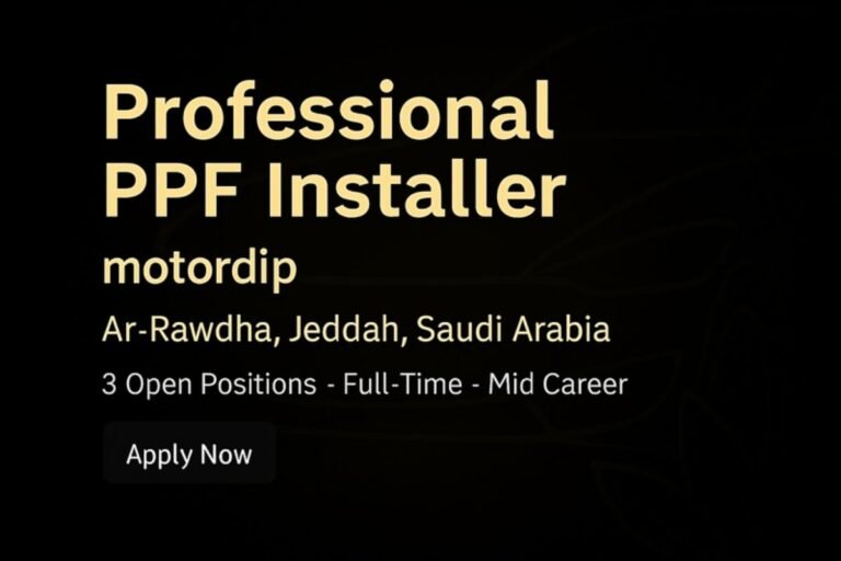 PPF Installer Jobs in Jeddah | Motordip | Full-Time Openings