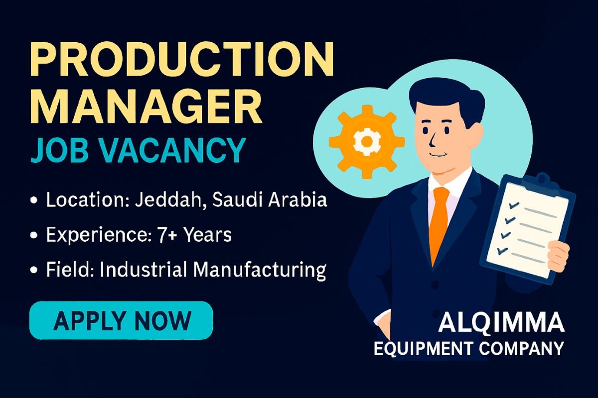 Production Manager Job | Jeddah, Saudi Arabia