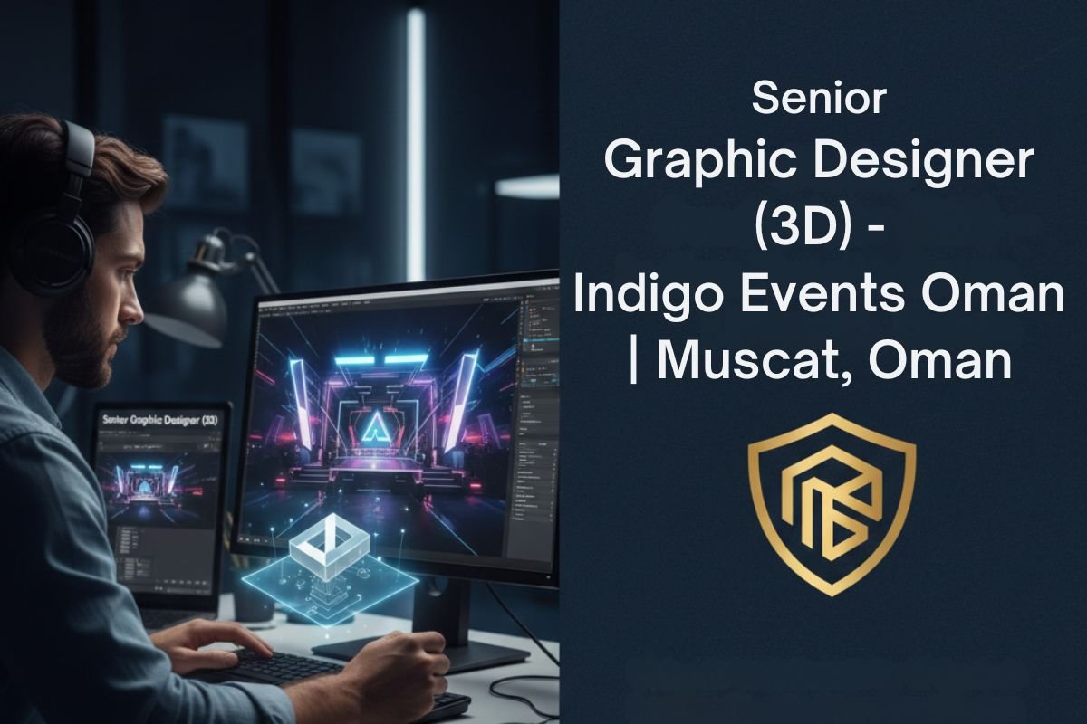 Senior Graphic Designer (3D) Job – Indigo Events Oman | Muscat