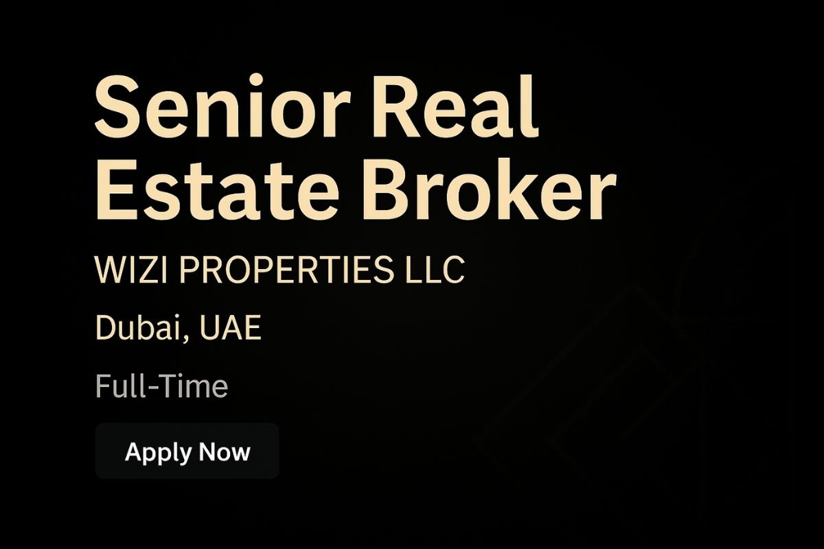 Senior Real Estate Broker Jobs in Dubai | WIZI PROPERTIES LLC | Apply Now
