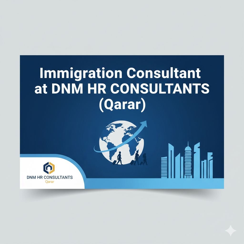 Immigration Consultant Jobs in Doha - 7 Openings (Sales & Social Media Focus)