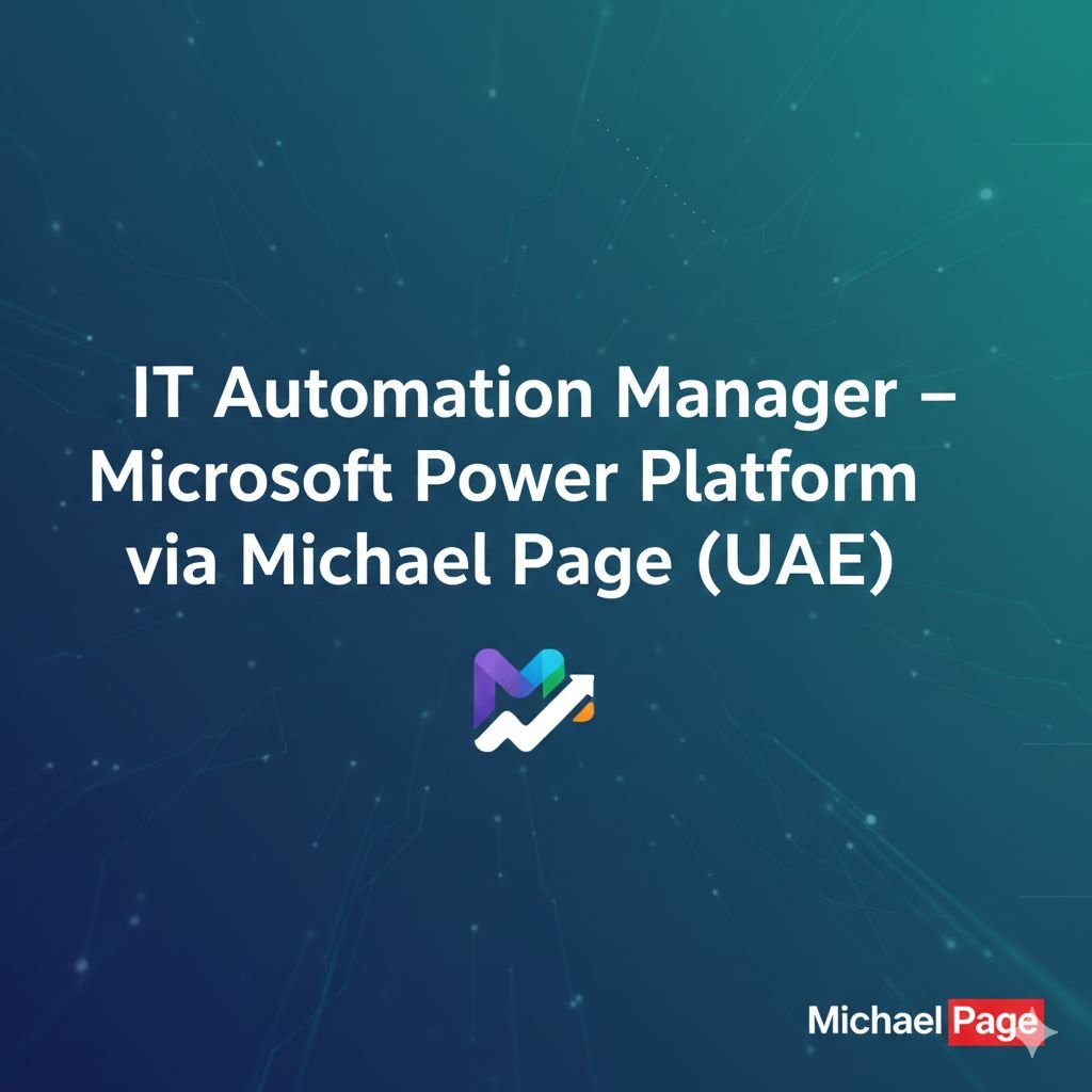 IT Automation Manager Jobs in Dubai – Microsoft Power Platform Expert