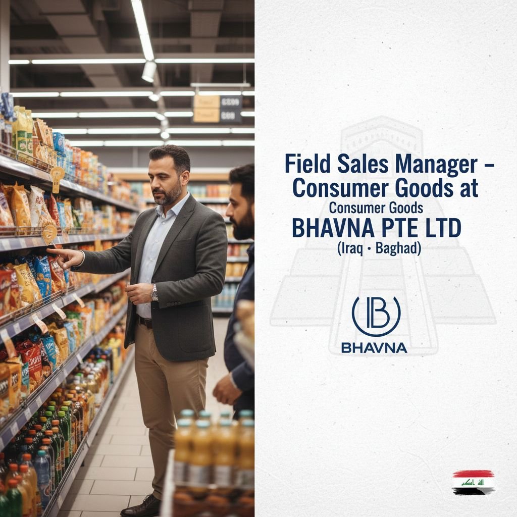 Field Sales Manager Job in Baghdad - FMCG, $2k-$3k (BHAVNA PTE LTD)