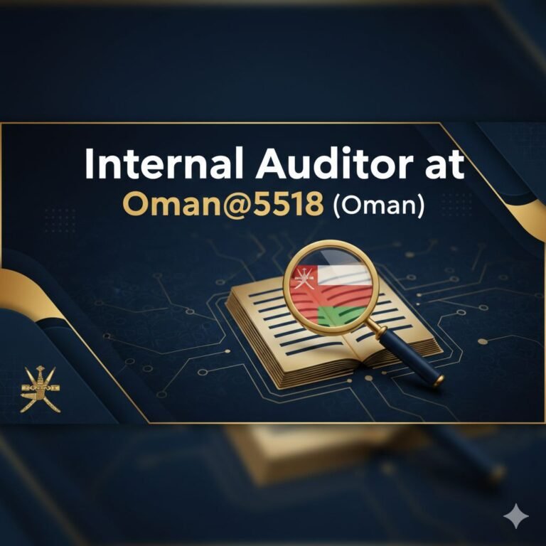 Internal Auditor Job in Oman - Money Exchange Experience (Omani Nationals)