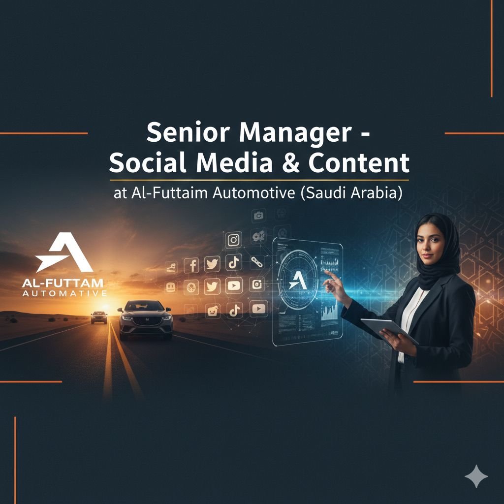 Senior Social Media Manager Job in Riyadh - Al-Futtaim Automotive (BYD)